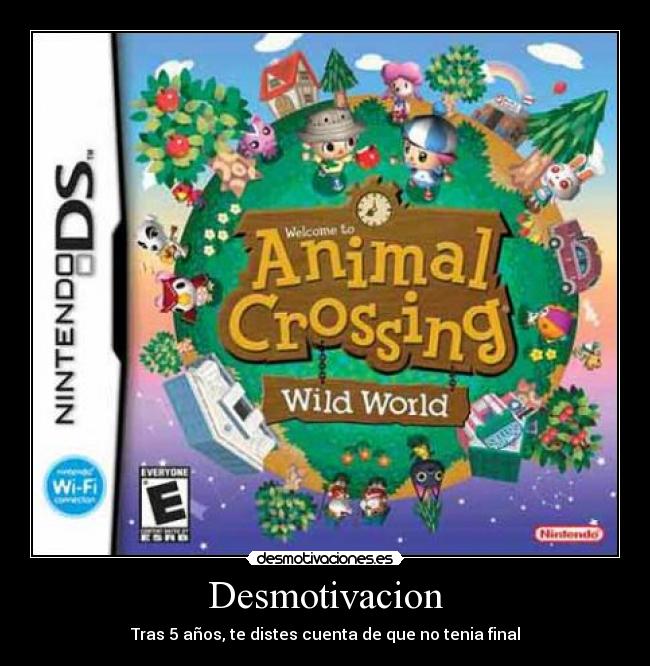 Desmotivacion - Tras 5 años, te distes cuenta de que no tenia final