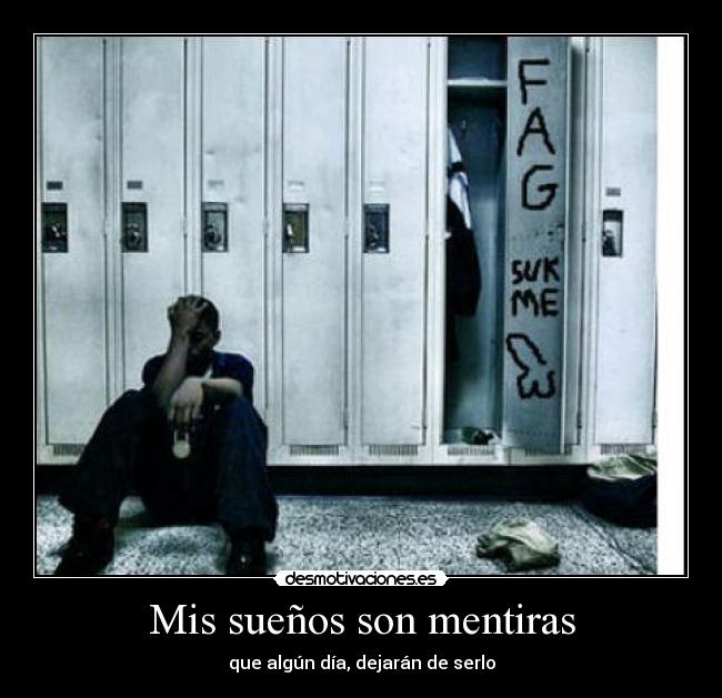 carteles mentiras bullying todos chico acoso problemas esperanza desmotivaciones