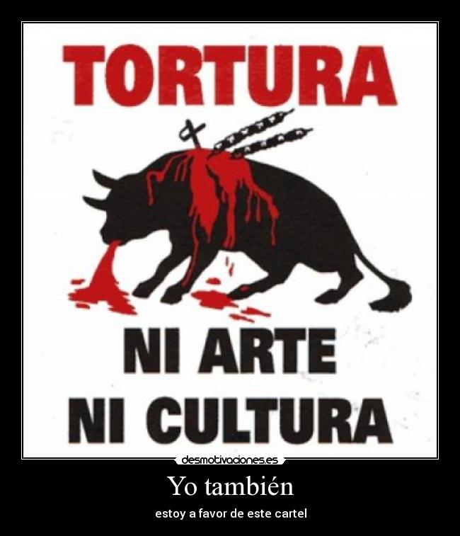 Yo también - estoy a favor de este cartel