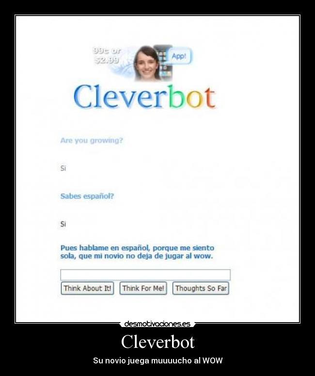 Cleverbot - Su novio juega muuuucho al WOW