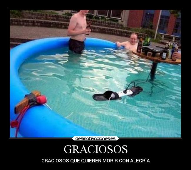 GRACIOSOS - GRACIOSOS QUE QUIEREN MORIR CON ALEGRÌA