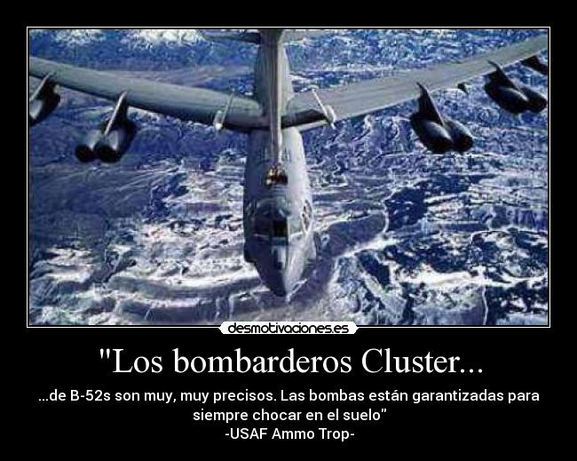 Los bombarderos Cluster... - 