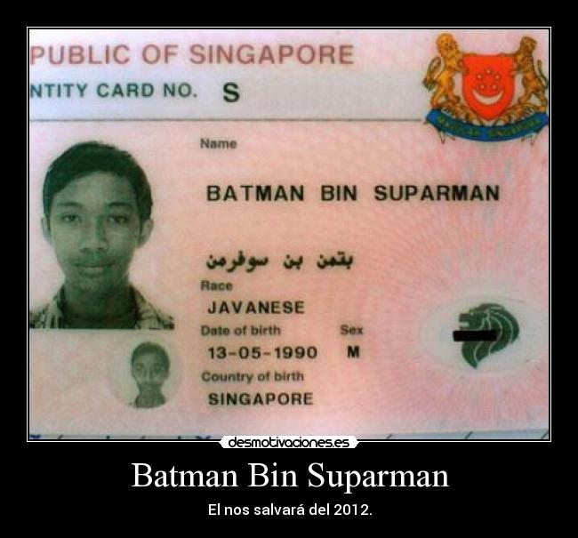 Batman Bin Suparman - El nos salvará del 2012.