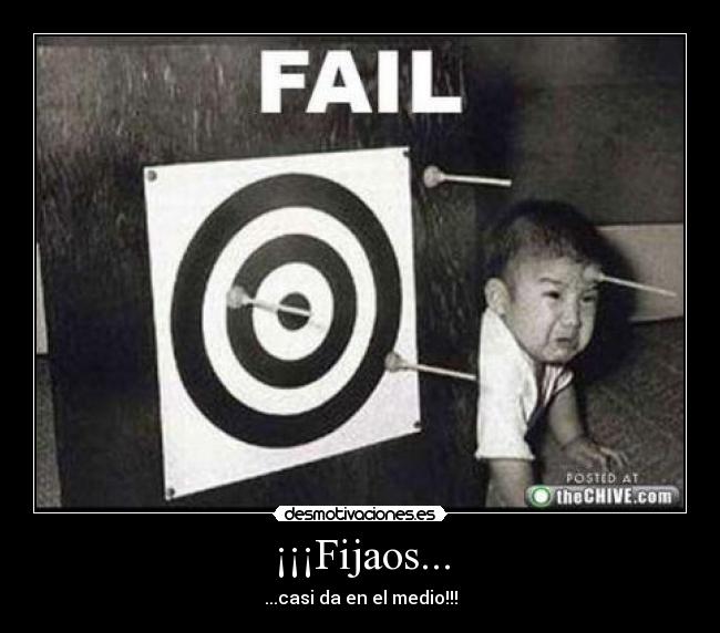 ¡¡¡Fijaos... - ...casi da en el medio!!!