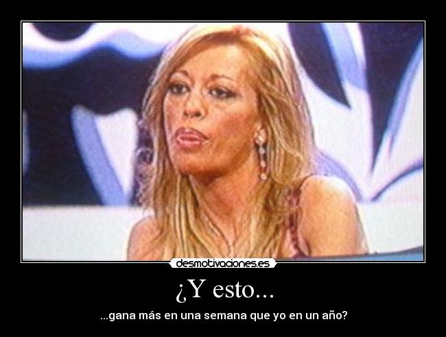 ¿Y esto... - 