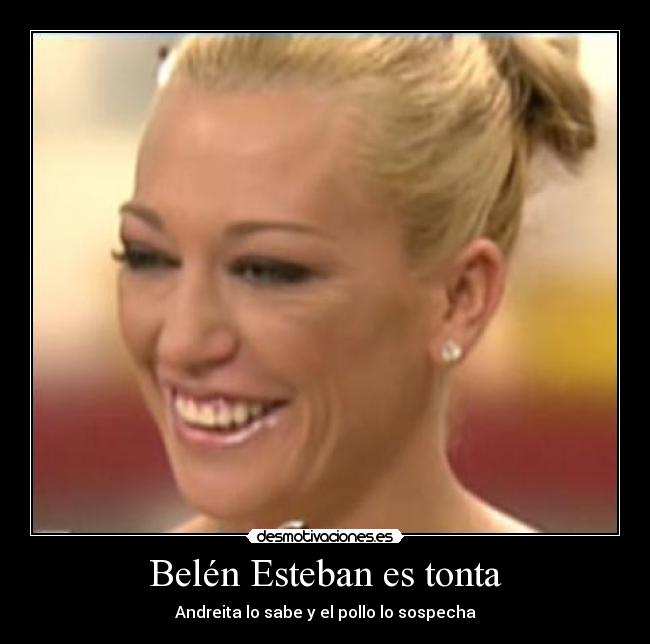 Belén Esteban es tonta - 