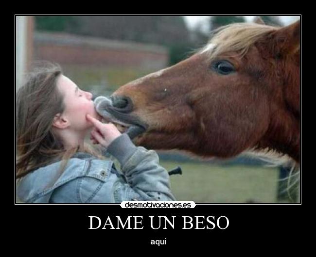 DAME UN BESO - aqui