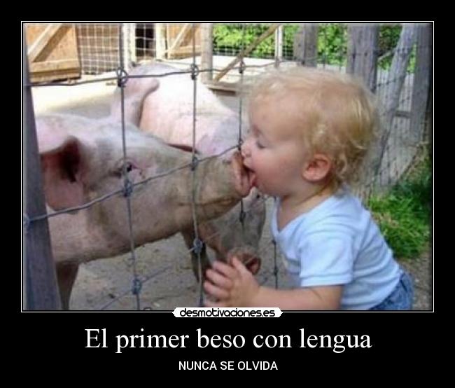 El primer beso con lengua -