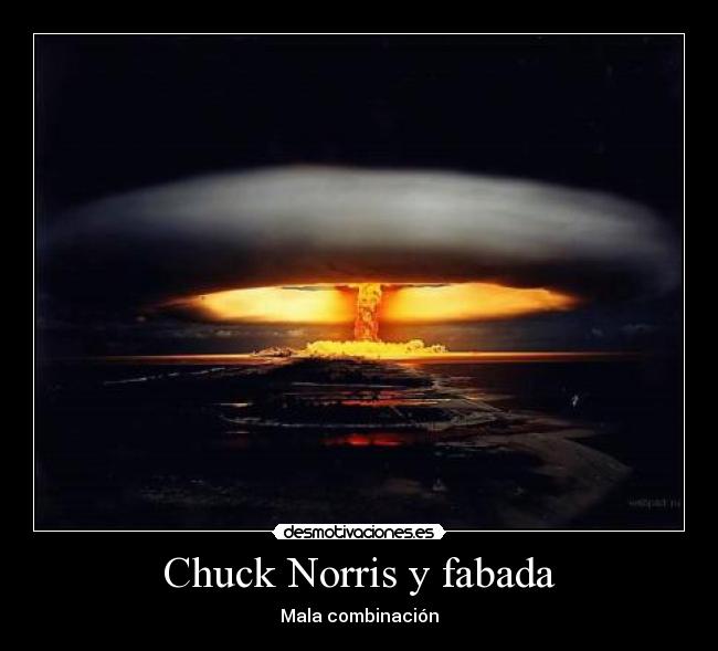 Chuck Norris y fabada - Mala combinación