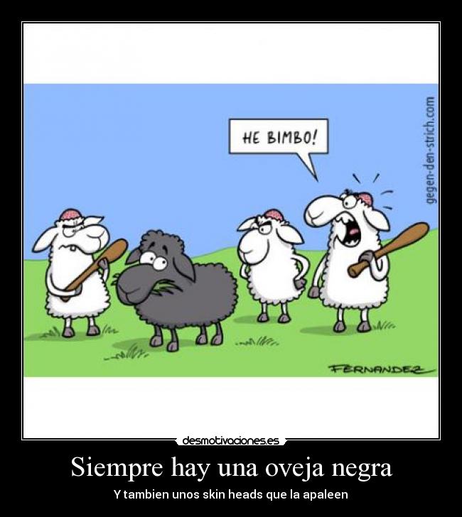 Siempre hay una oveja negra Telegraph Siempre hay una oveja negra Telegraph