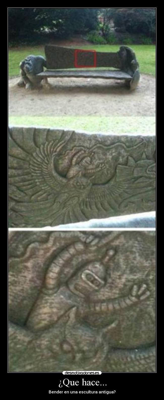 ¿Que hace... - Bender en una escultura antigua?