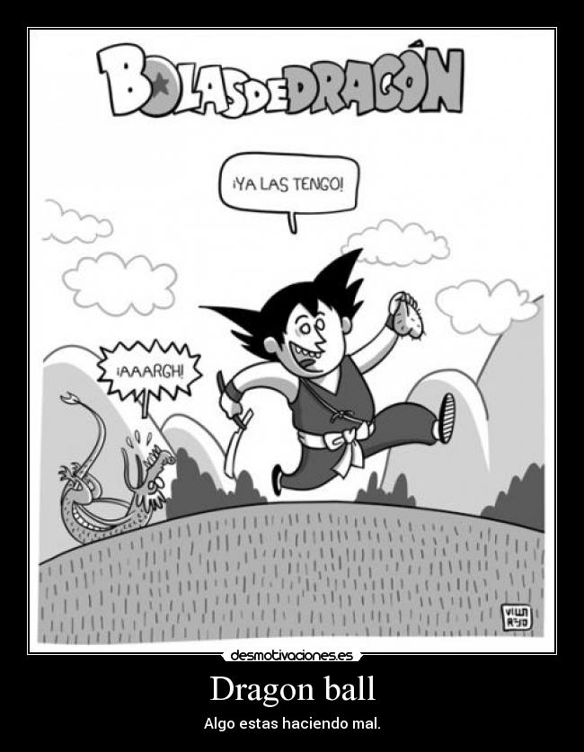 carteles dragon ball bolas dragon vegeta infancia series tv manga anime desmotivaciones