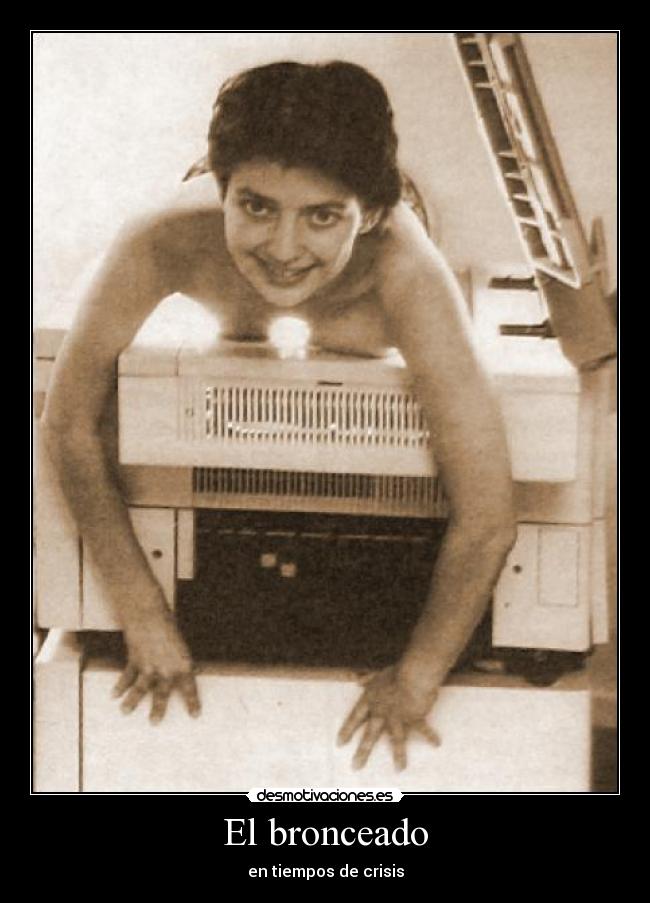 El bronceado - en tiempos de crisis