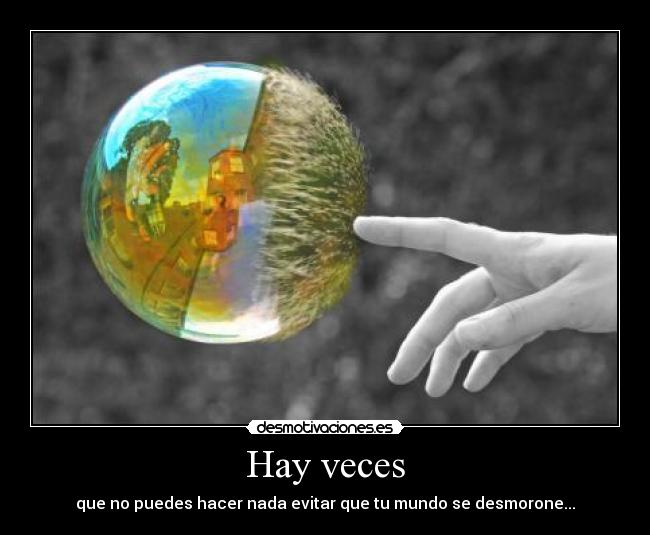 carteles mundo desmorone desmotivaciones