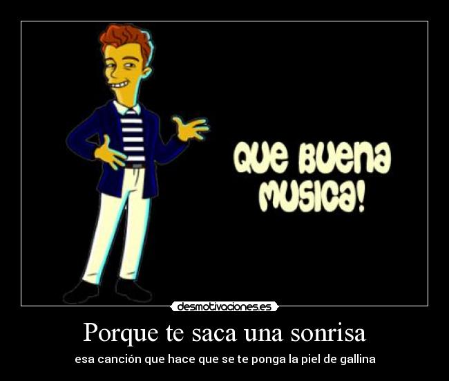Porque te saca una sonrisa -