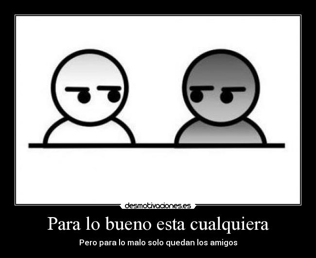 Para lo bueno esta cualquiera - 