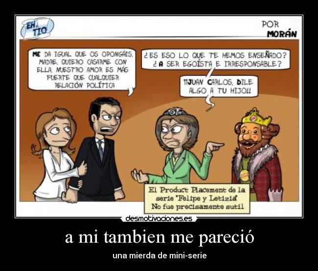 a mi tambien me pareció -