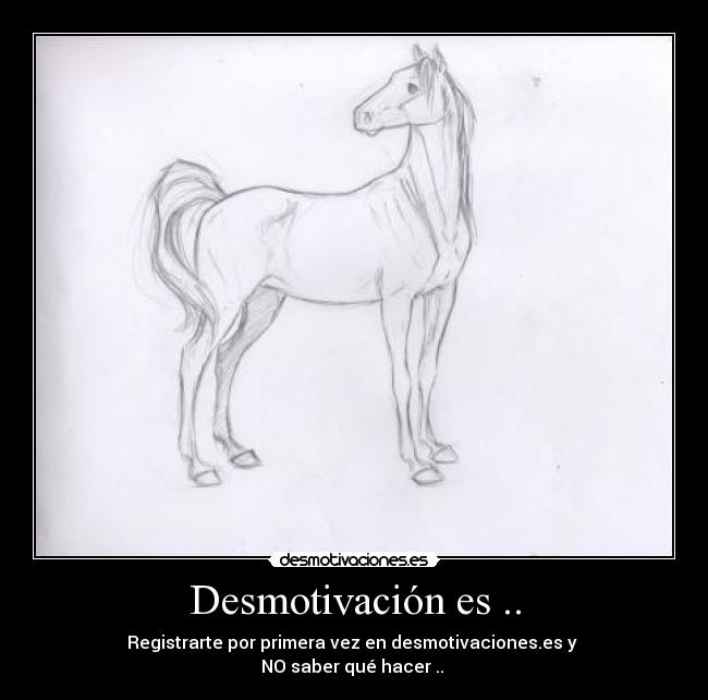 Desmotivación es .. -