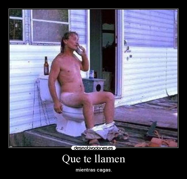 Que te llamen -