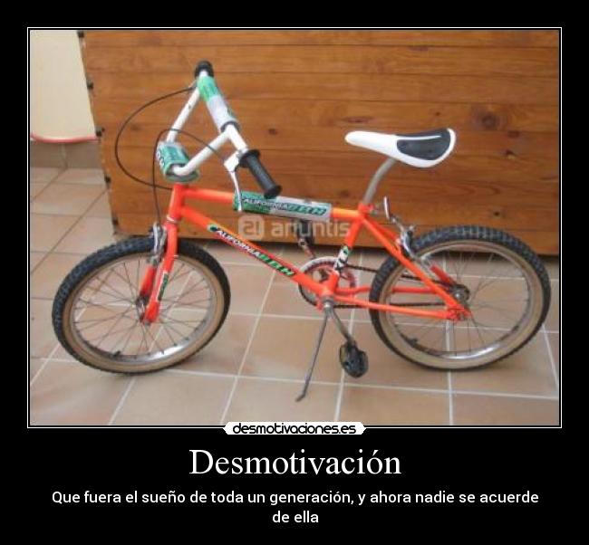 Desmotivación - Que fuera el sueño de toda un generación, y ahora nadie se acuerde de ella
