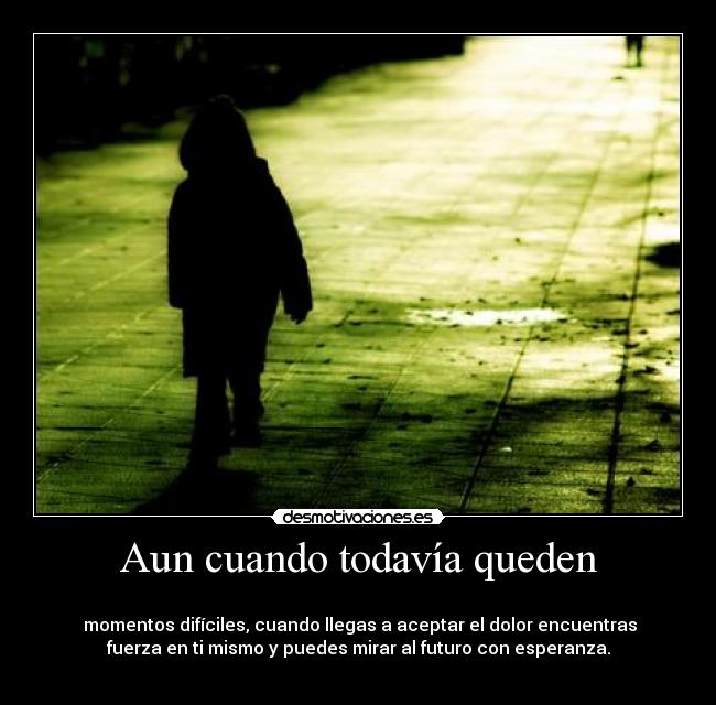 carteles dolor esperanza desmotivaciones