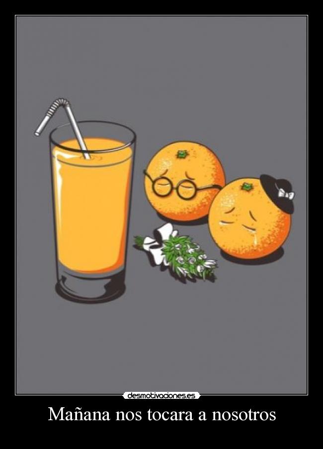 Mañana nos tocara a nosotros -