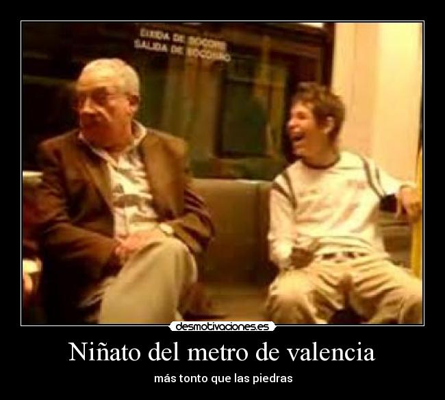 Niñato del metro de valencia - 