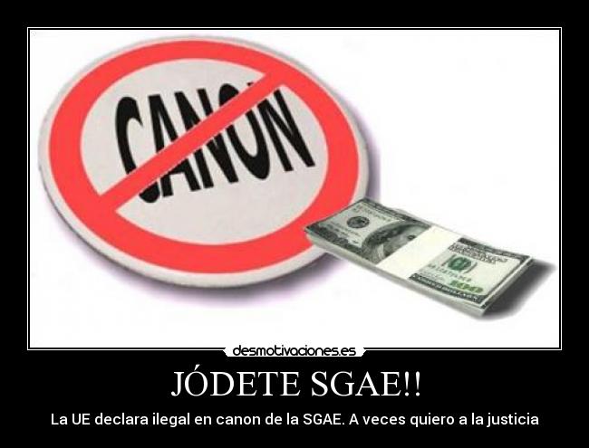 carteles sgae ilegal canon desmotivaciones