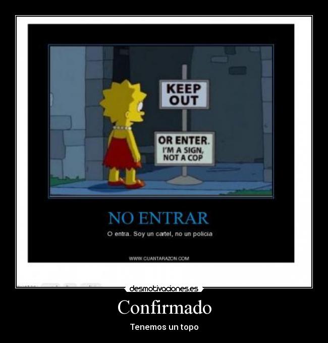 Confirmado - Tenemos un topo