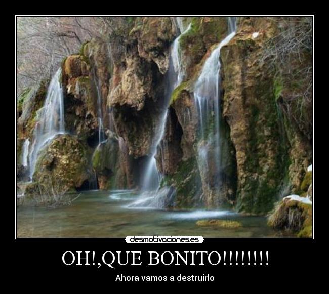 OH!,QUE BONITO!!!!!!!! - Ahora vamos a destruirlo