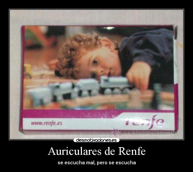 carteles auriculares renfe desmotivaciones