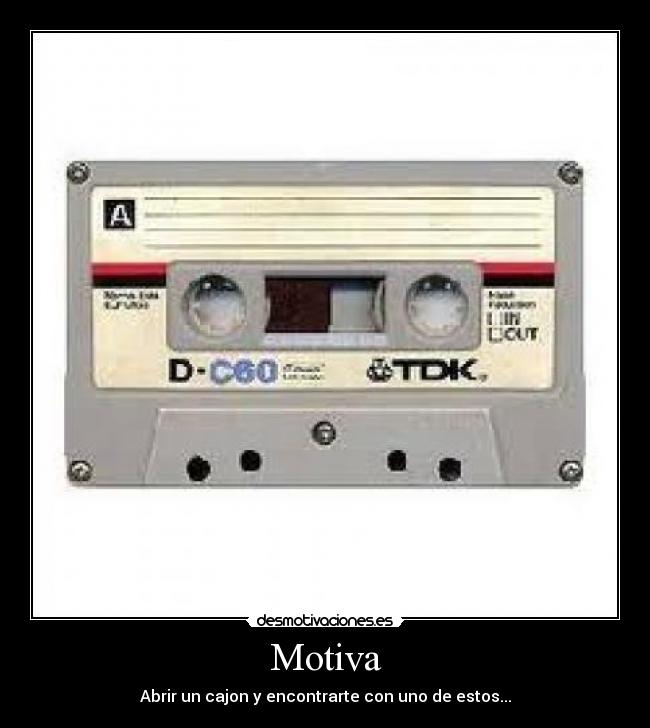 Motiva - Abrir un cajon y encontrarte con uno de estos...