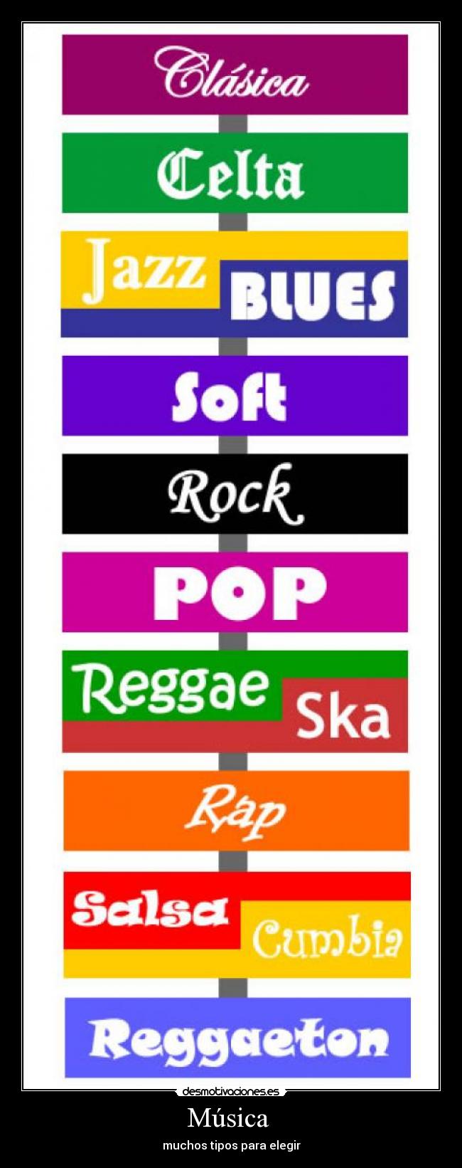 Música - muchos tipos para elegir