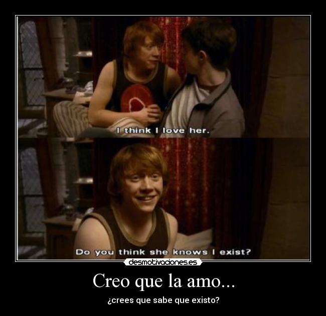 Creo que la amo... -