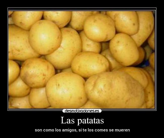 Las patatas -