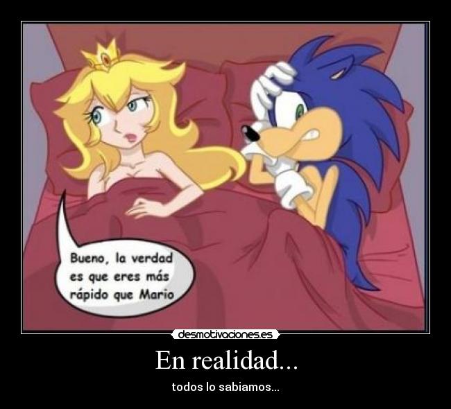 En realidad... - todos lo sabiamos...