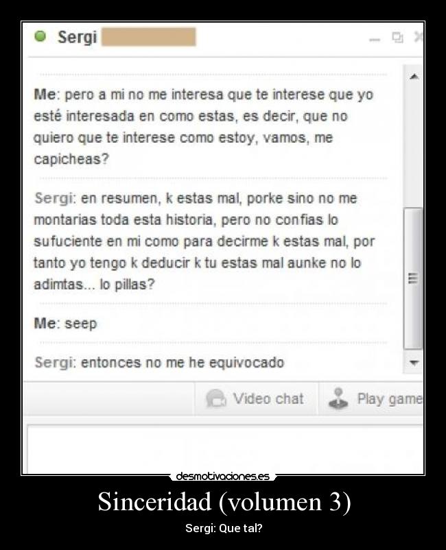 Sinceridad (volumen 3) - Sergi: Que tal?