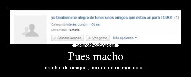 Pues macho -