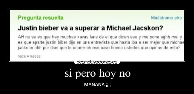 si pero hoy no - 