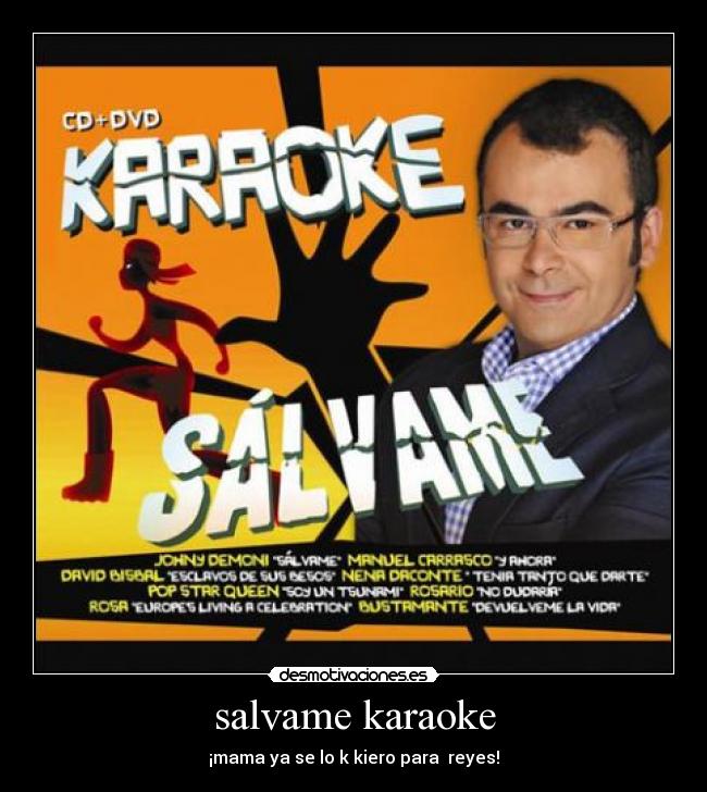 salvame karaoke - ¡mama ya se lo k kiero para reyes!