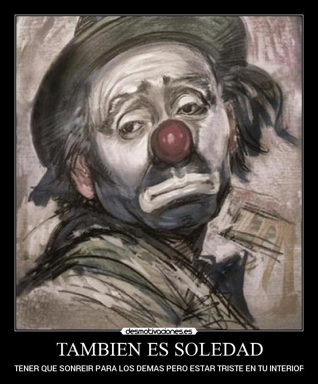 carteles soledad payaso desmotivaciones