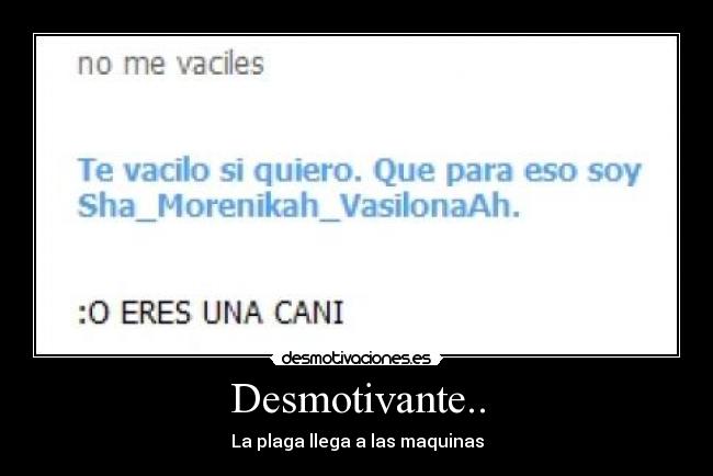 Desmotivante.. -