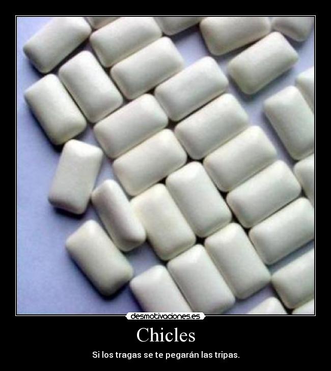 Chicles -