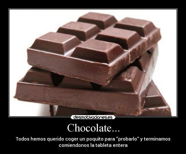 Chocolate... - 