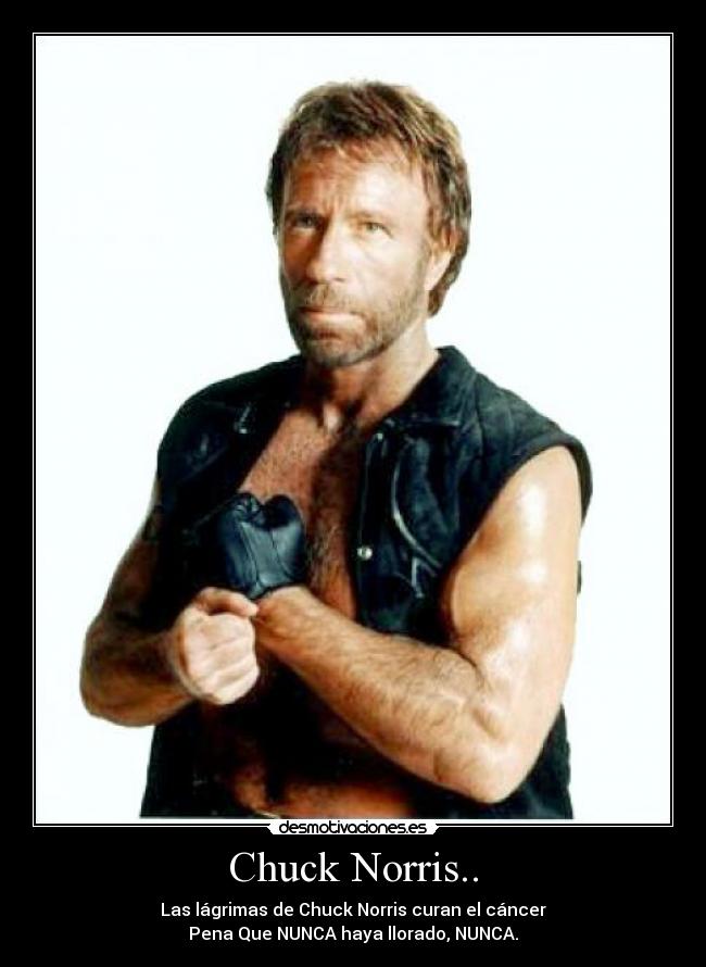 Chuck Norris.. - 