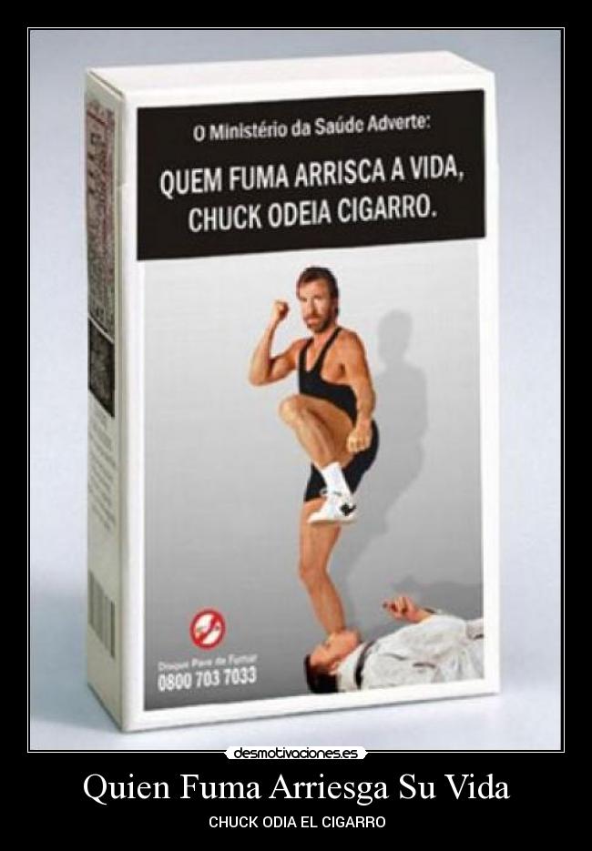 Quien Fuma Arriesga Su Vida - 