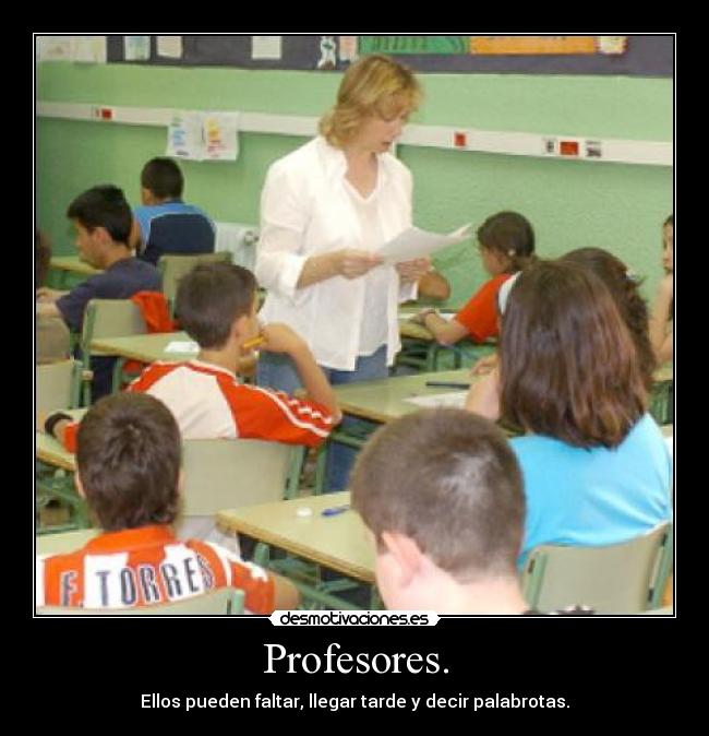 Profesores. - 