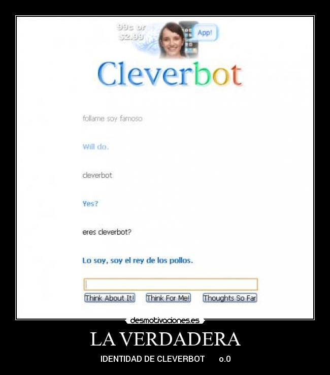 LA VERDADERA - IDENTIDAD DE CLEVERBOT o.0