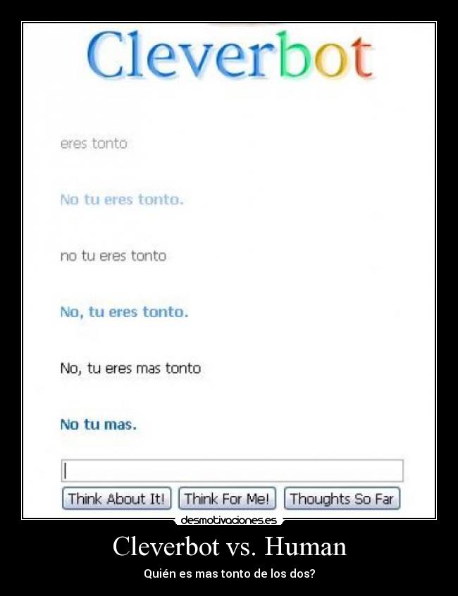 carteles cleverbot tonto human desmotivaciones