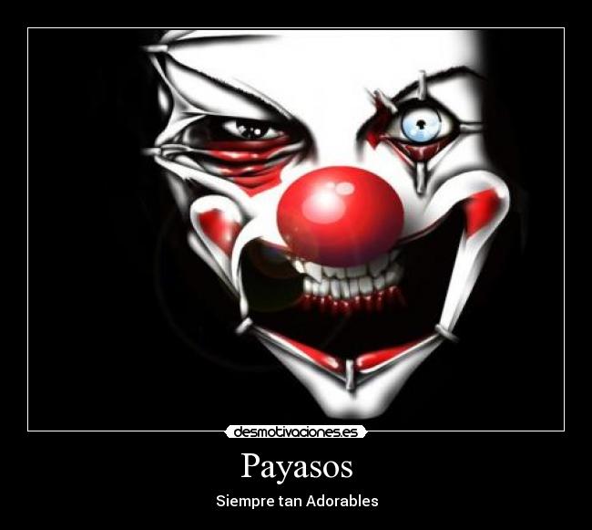 carteles payasos miedo adorables foto desmotivaciones